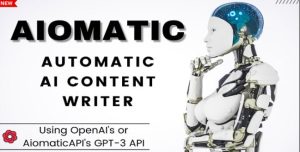 AIomatic Automatic AI Content Writer & Editor GPT-3 & GPT-4 ChatGPT ChatBot & AI Toolkit